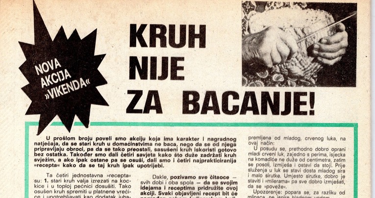 Tekst (s receptima) iz magazina Vikend iz 1981. godine: Kruh nije za bacanje