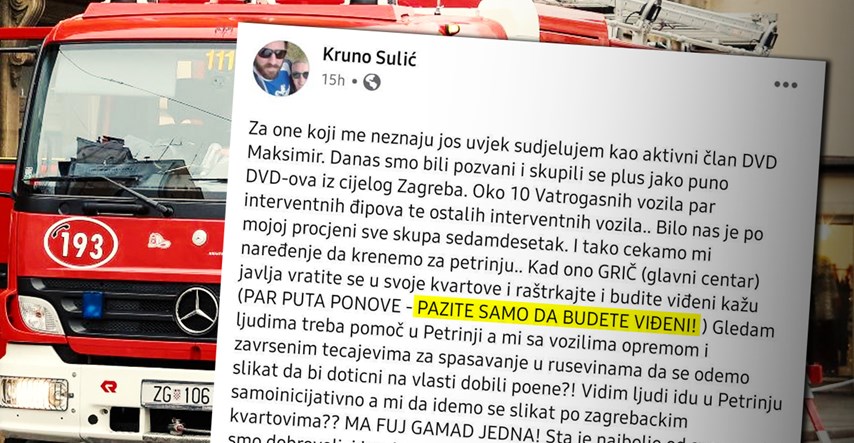 Zagrebački vatrogasac: Rekli su nam da ne idemo u Petrinju, nego da budemo viđeni