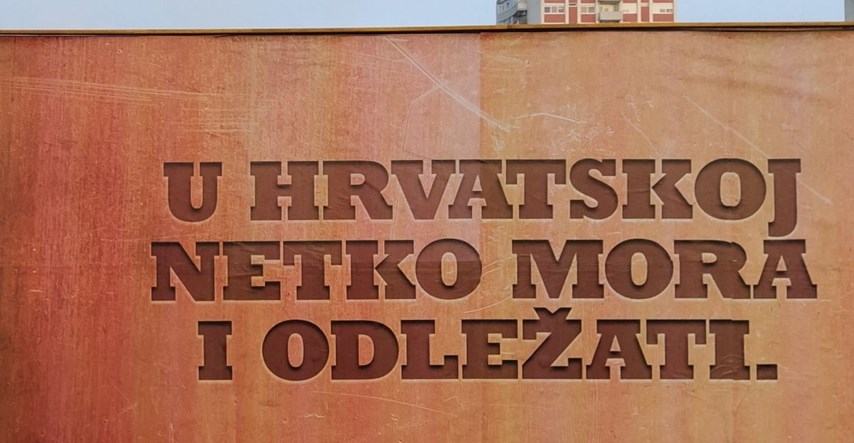 Diljem Hrvatske osvanuli su plakati "U Hrvatskoj netko mora i odležati"
