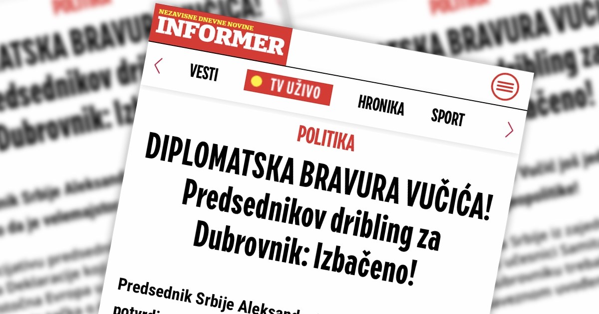 Vučićev tabloid: Predsjednik je izveo dribling za Dubrovnik, diplomatska bravura!