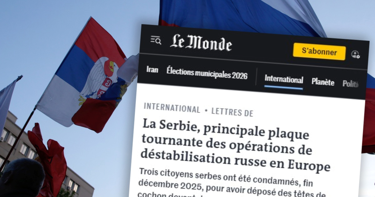 Le Monde: Srbija je glavno središte ruskih akcija za destabilizaciju Europe