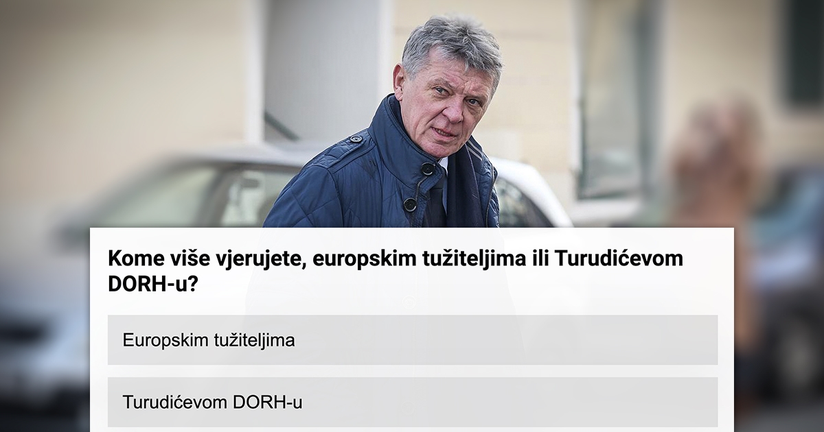 ANKETA Kome više vjerujete, europskim tužiteljima ili Turudićevom DORH-u?