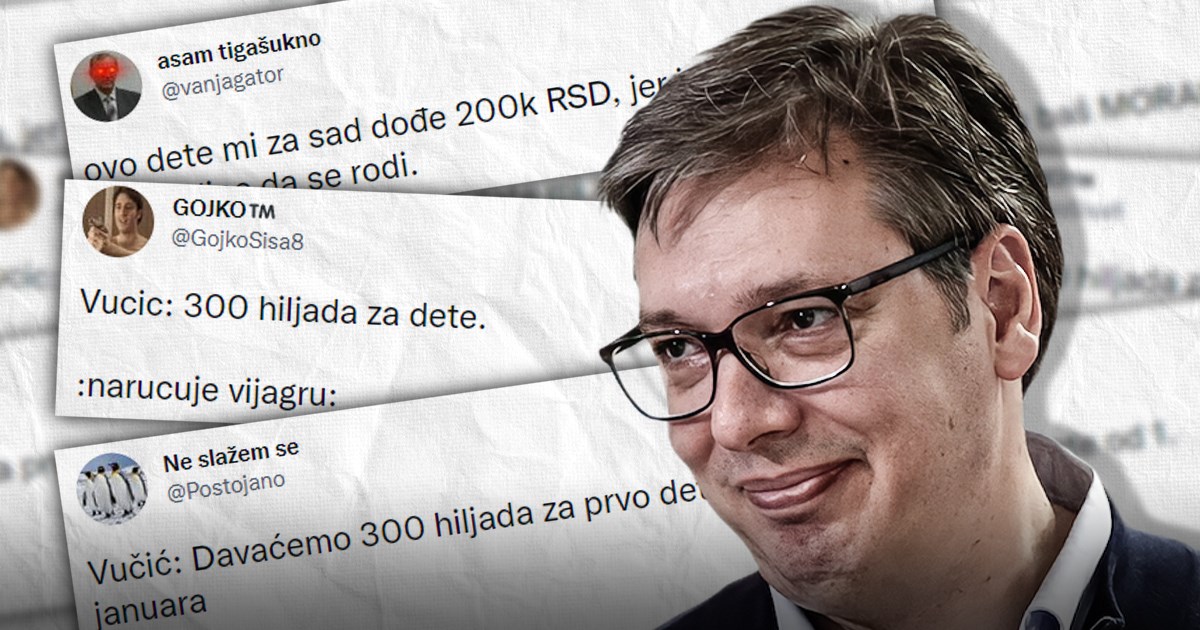 Srbi se šale s Vučićevih 19.000 kuna za prvorođenu bebu: "Gdje da predam dijete?"