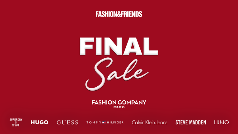 Još malo vremena za kupnju sezone: Final sale u Fashion&Friendsu i Fashion Companyju