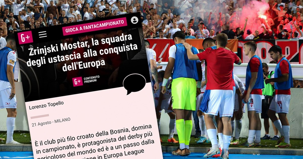 Gazetta dello Sport: Zrinjski iz Mostara, ustaški klub koji osvaja Europu