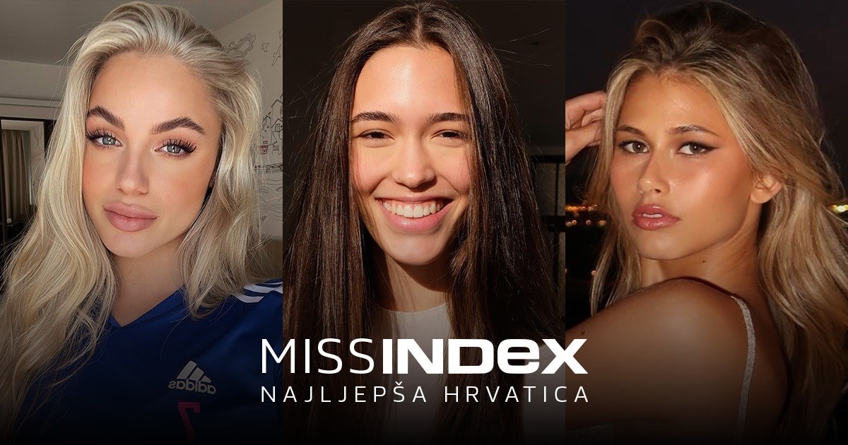 MISS INDEX Odabrali ste 10 finalistica. Tko je najljepša Hrvatica 2024.?