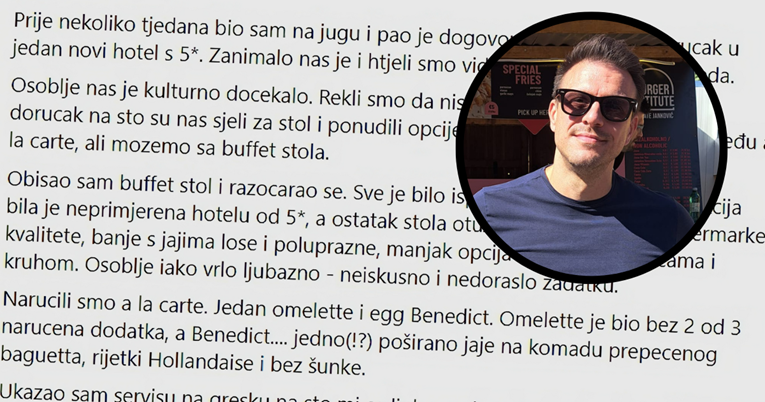 Mate Janković o hrani u hotelu s 5 zvjezdica: "Razočaravajuće, a račun 60 eura"