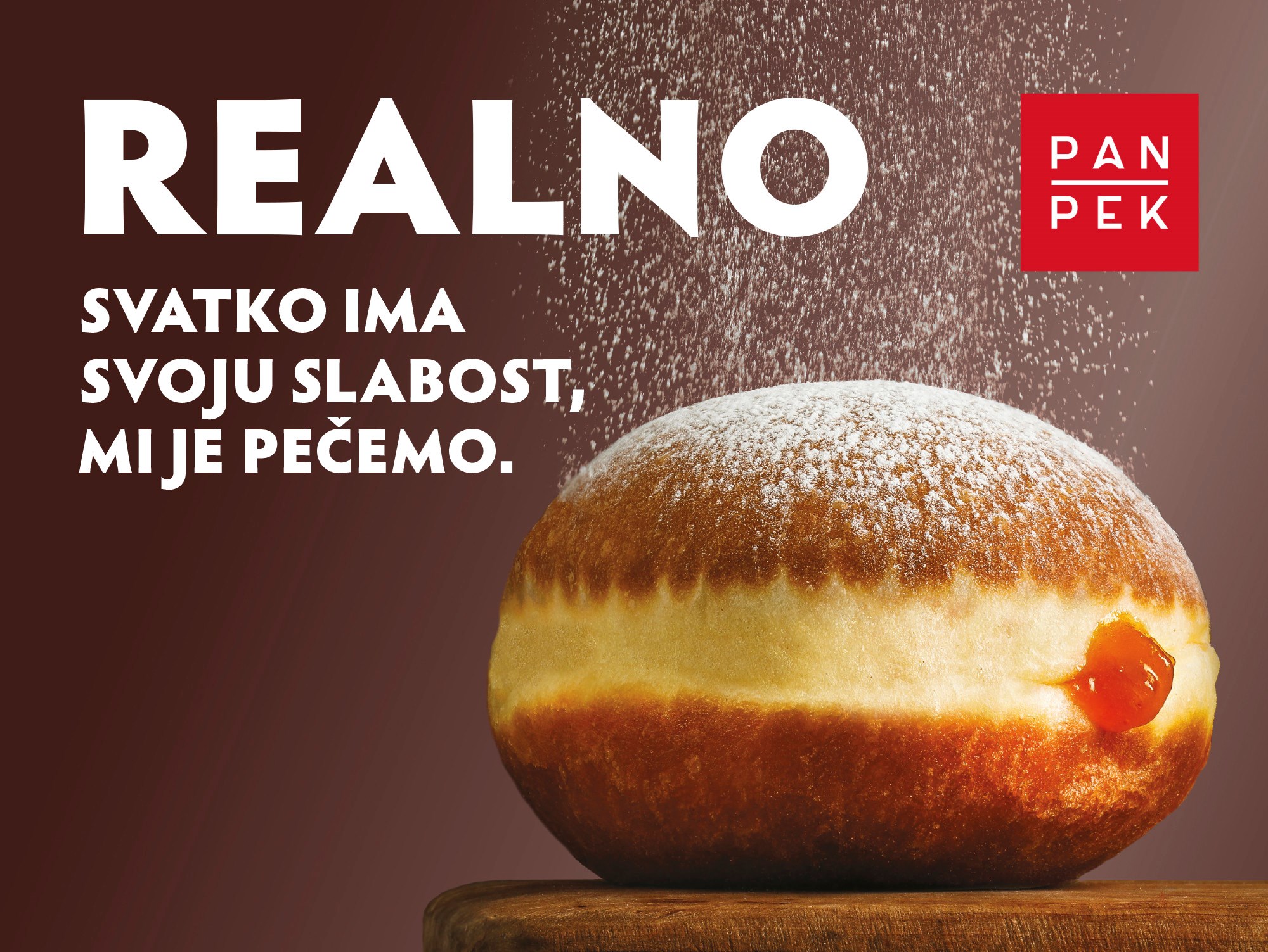 Realno, svatko ima svoju slabost. Mi je pečemo.