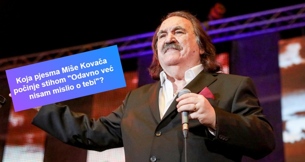 KVIZ Znate li stihove najvećih hrvatskih hitova u povijesti?