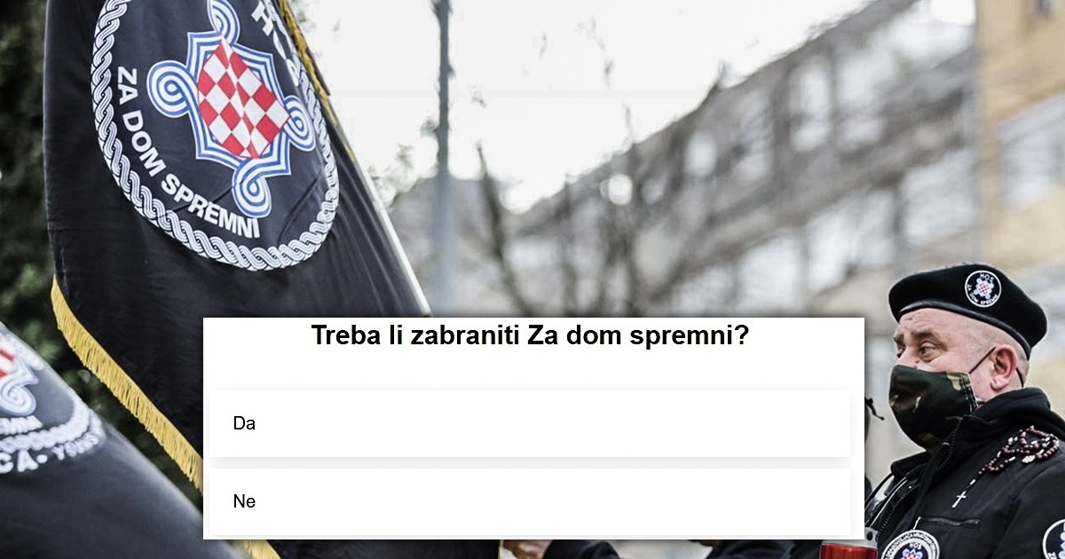 ANKETA Treba li zabraniti "Za dom spremni"?