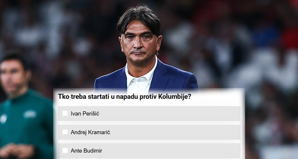 ANKETA Spektakl Hrvatske i Kolumbije. Izaberite Dalićev sastav