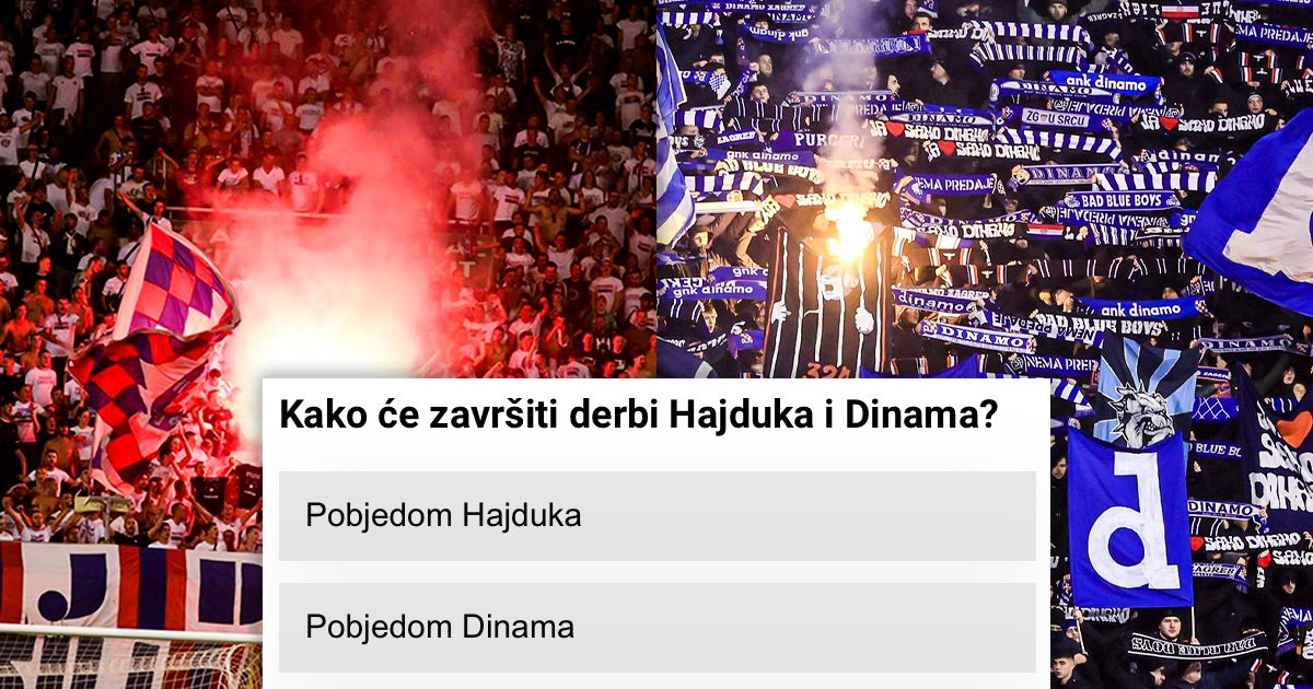 ANKETA Kako će završiti derbi Hajduka i Dinama?