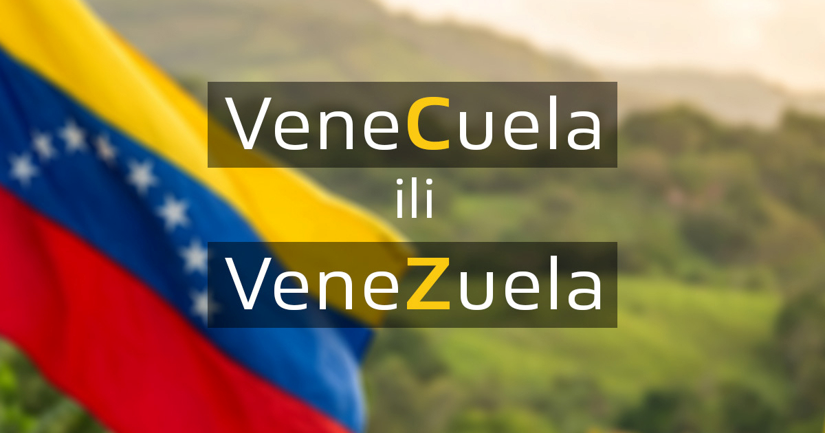 Kaže li se VeneCuela ili VeneZuela?