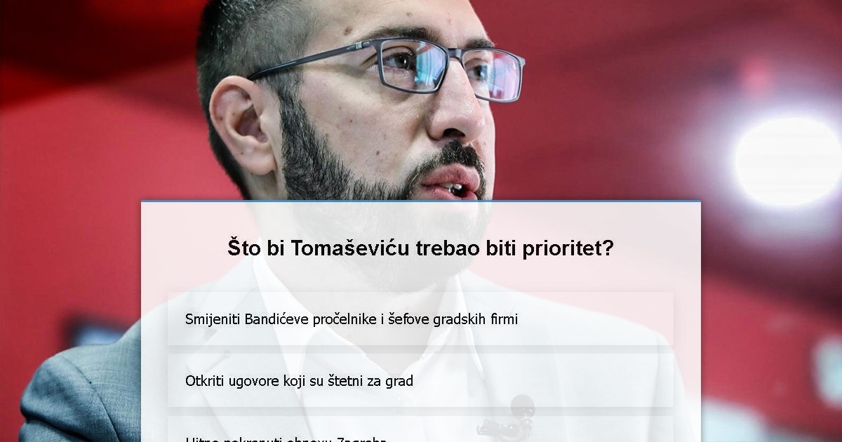ANKETA Što bi Tomašević prvo trebao napraviti?