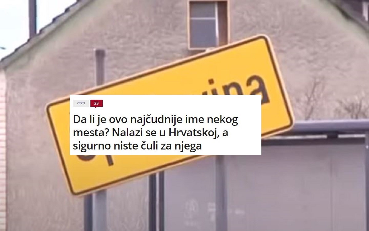 Srbi se čude naselju u Hrvatskoj: "Je li ovo najčudnije ime nekog mjesta?"