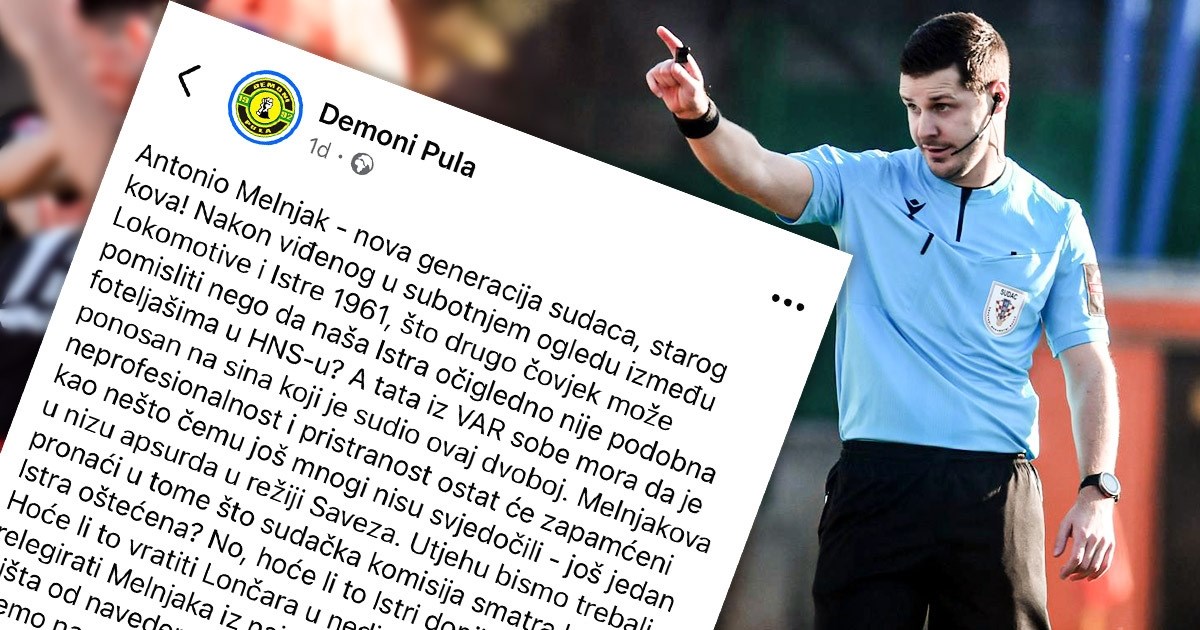 Navijači Istre prozvali suca Melnjaka: Tata iz VAR sobe mora da je ponosan na sina