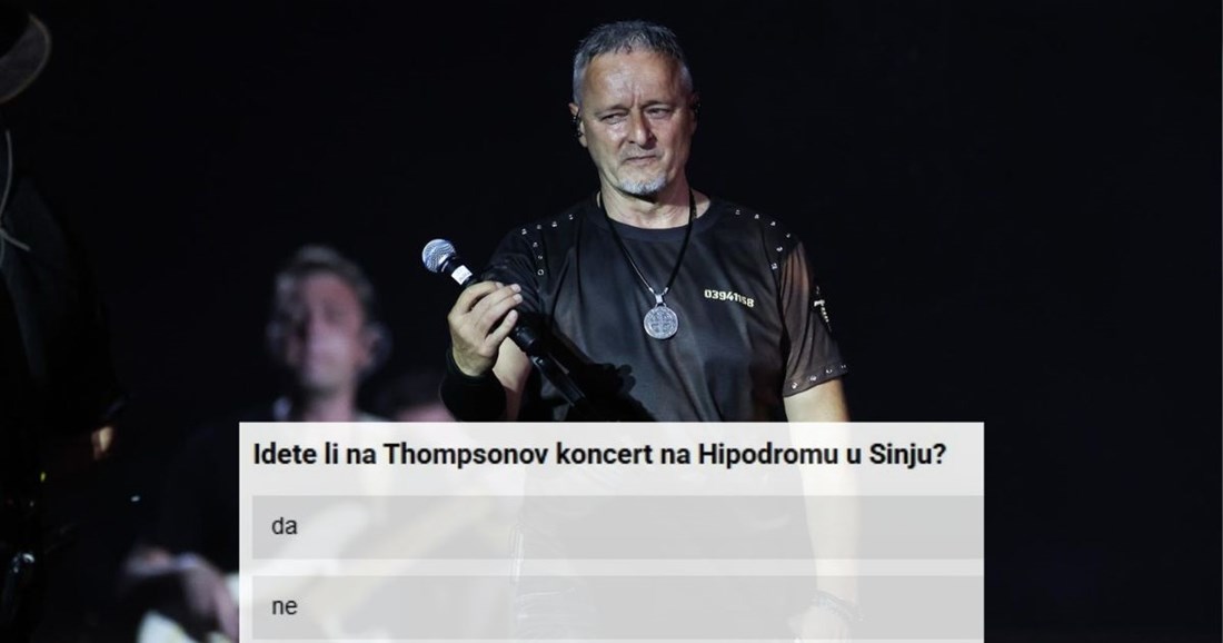 ANKETA Idete li na Thompsonov koncert na Hipodromu u Sinju?
