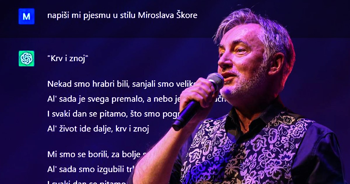 Pitali umjetnu inteligenciju da napiše pjesmu u stilu Miroslava Škore. Ovo su stihovi