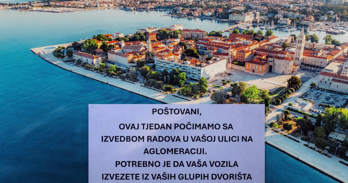 Obavijest o radovima u Zadru nasmijala Fejs: "Izvezite vozila iz glupih dvorišta"
