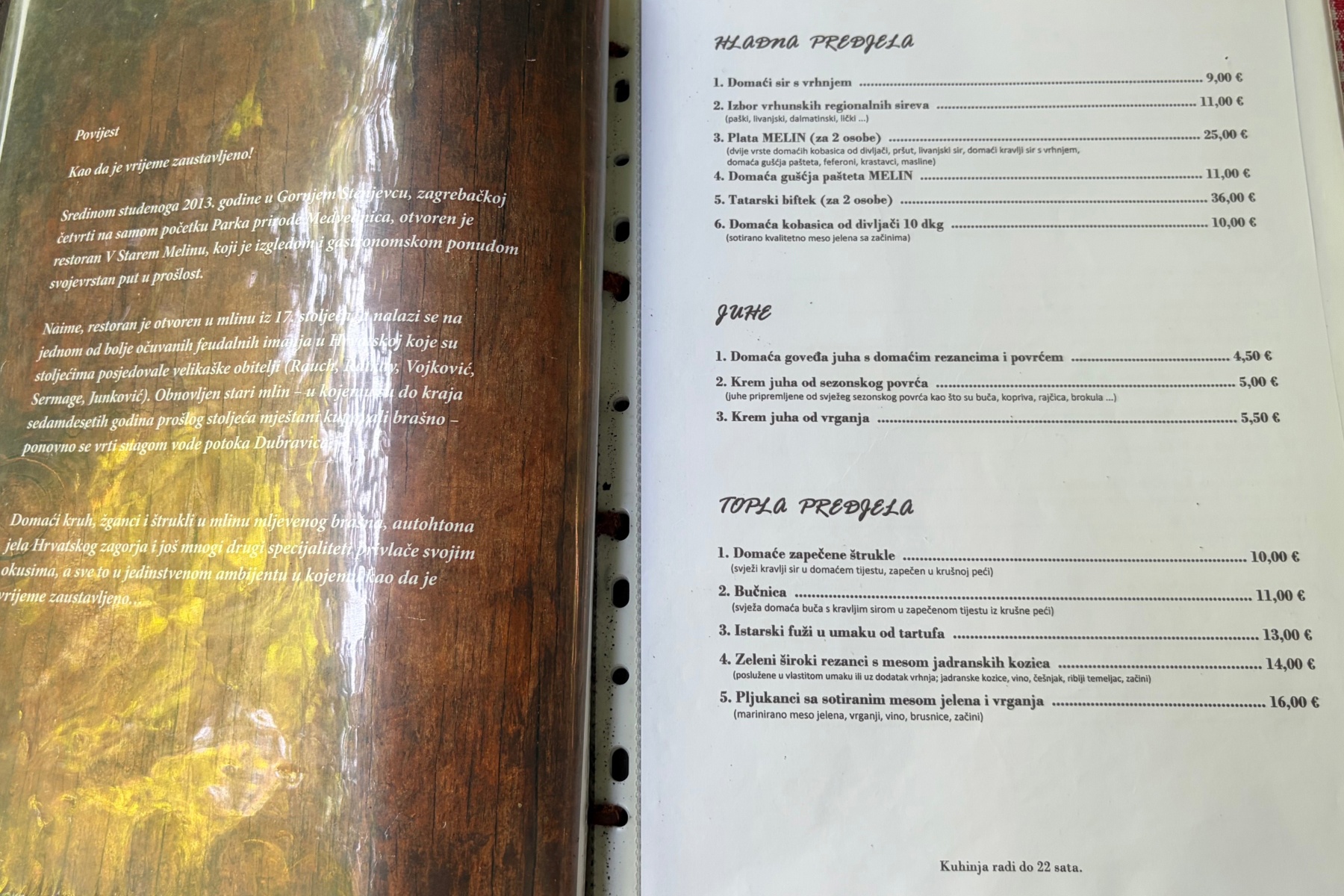 Bili smo u restoranu V Starem Melinu. Ovdje se jede domaća hrana uz šum potoka