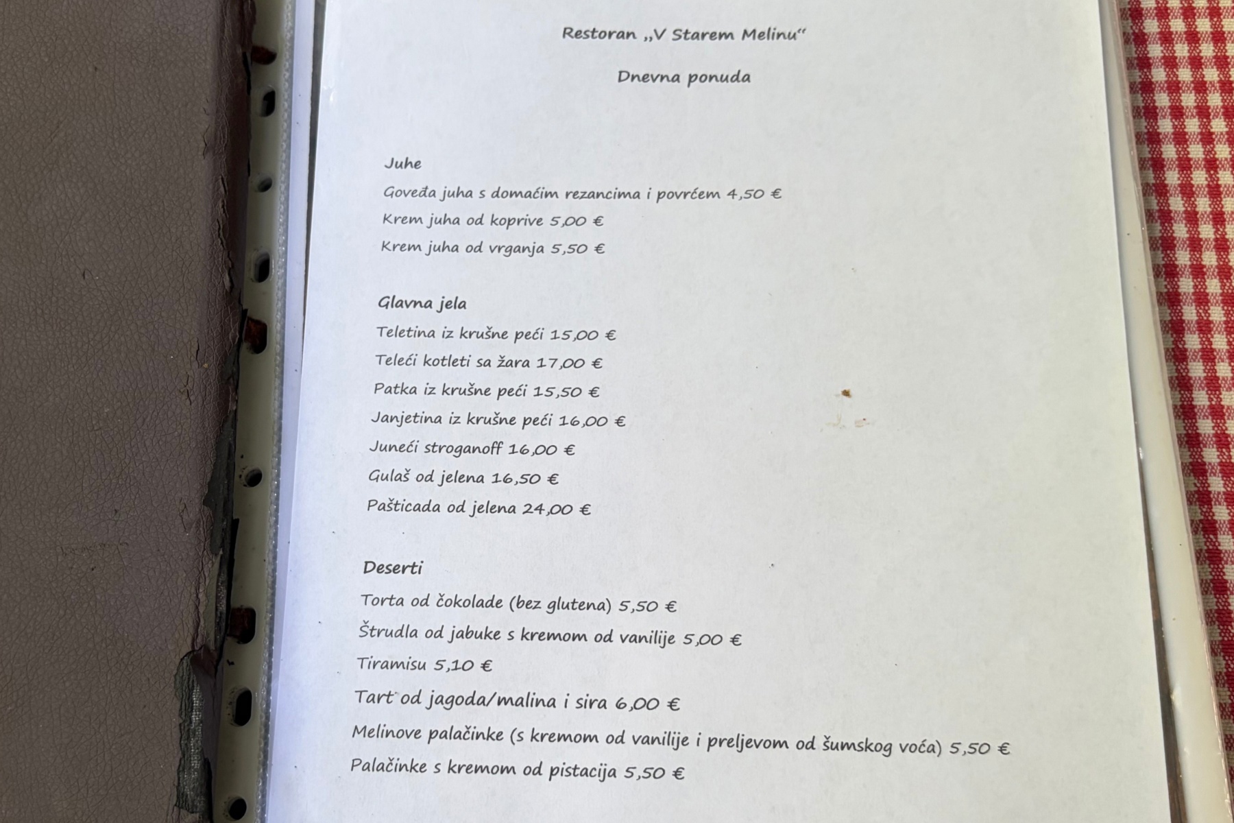 Bili smo u restoranu V Starem Melinu. Ovdje se jede domaća hrana uz šum potoka