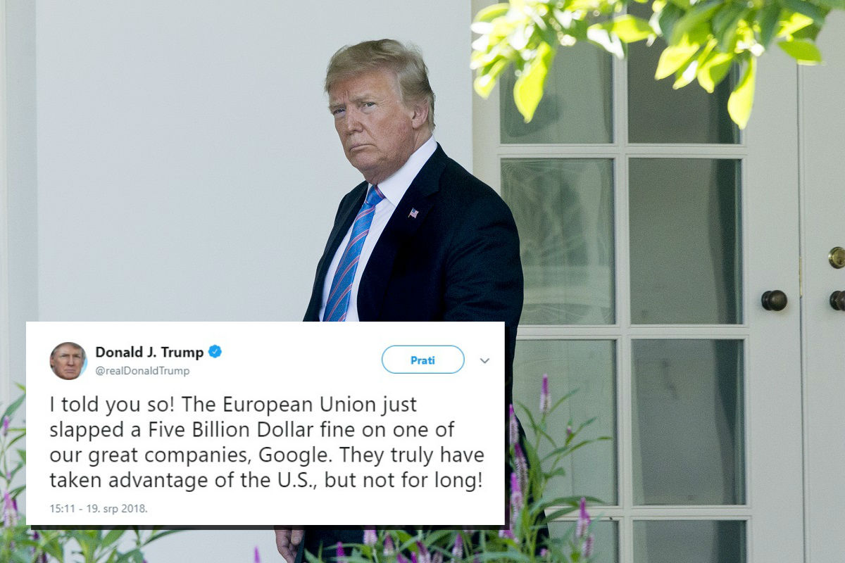 Trump se okomio na EU zbog kazne Googleu: "Iskorištavali su SAD, neće još dugo"