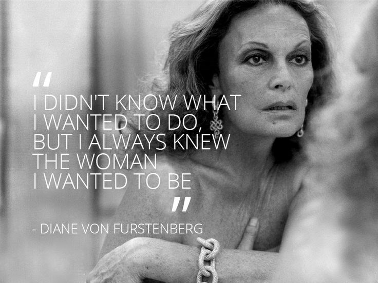 Citati Dianne Von Furstenberg koji će te inspirirati da postaneš bolja žena u 2015. godini