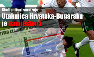 Kladioničari vjeruju da je utakmica Hrvatska - Bugarska namještena