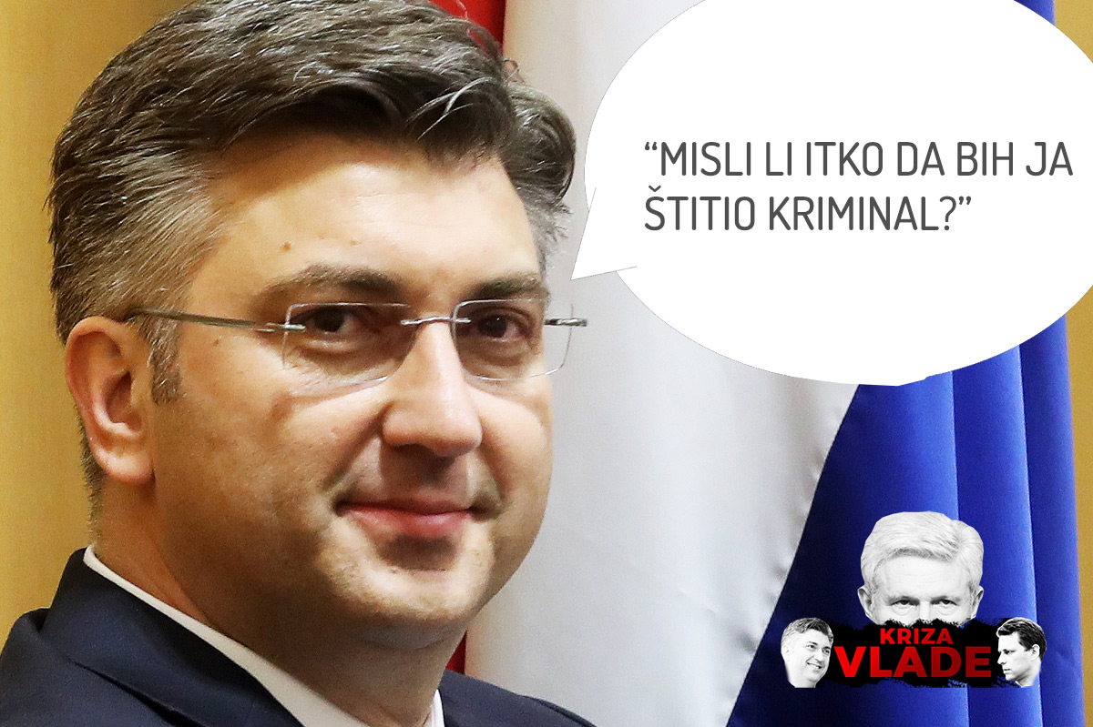 POMOZITE MU I ODGOVORITE Plenković pita: Misli li itko u Hrvatskoj da bismo mi štitili nekakav kriminal?