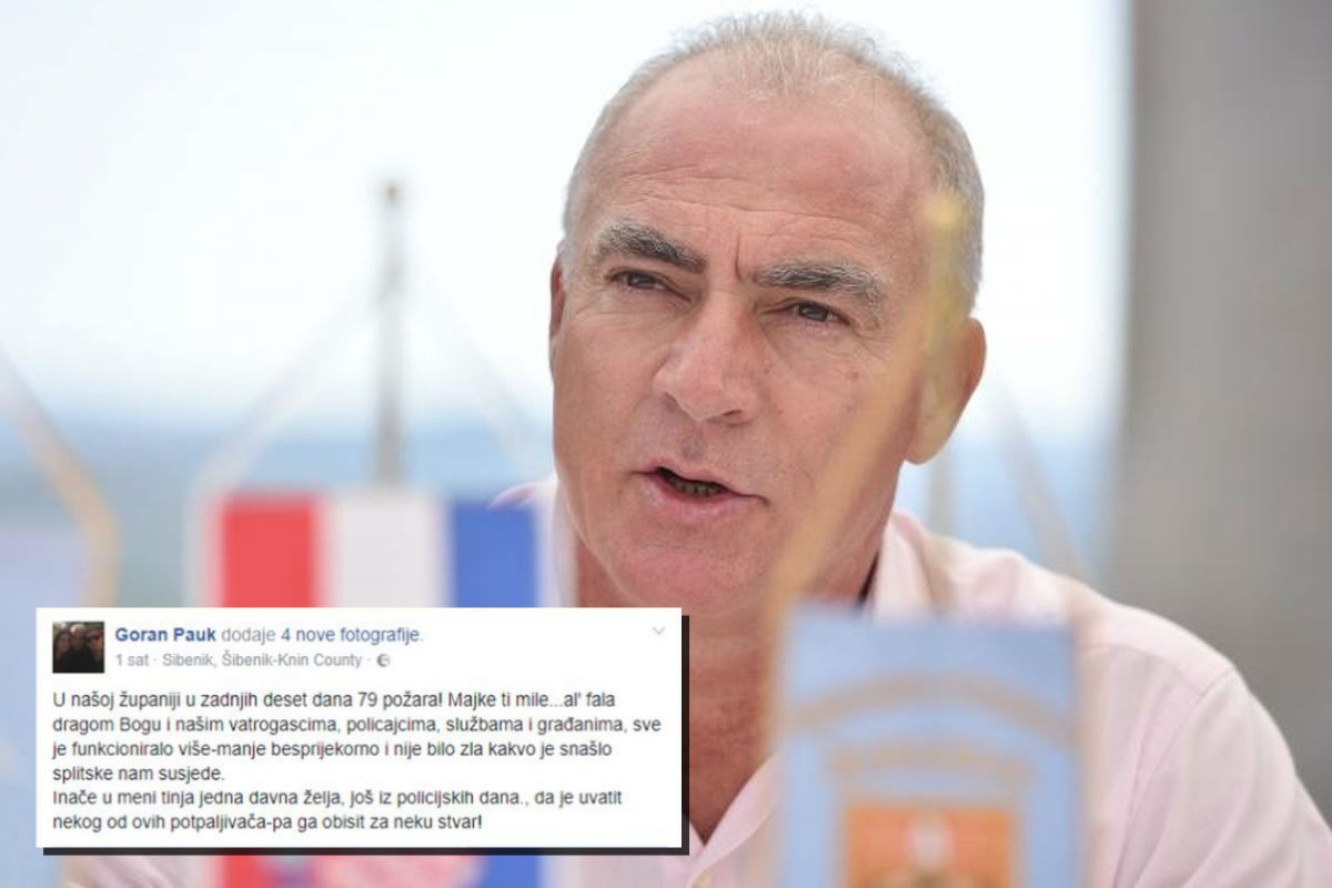 Šibensko-kninski župan Goran Pauk na Fejsu: Piromana bi "obisija za neku stvar"