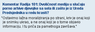 Komentar Radija 101: Dvoličnost medija u slučaju porno arhive djevojke sa sela ili zašto je iz Ureda Predsjednika u redu krasti?