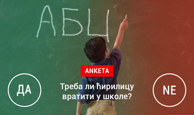 ANKETA Treba li ćirilicu vratiti u škole?