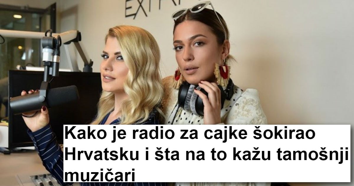 Srpski Vice: "Hrvati, ne serite. Volite cajke, šok je jedino da je tek sad stigao cajkaški radio"