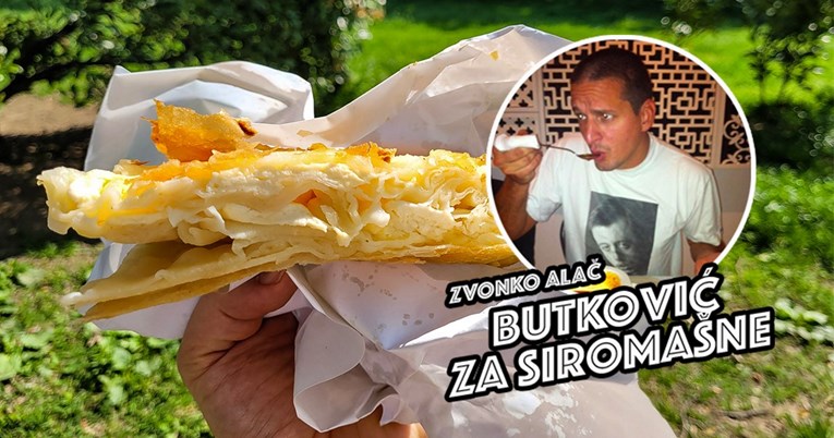 Butković za siromašne: Burek sa sirom postoji. Znamo jer smo pojeli najbolji u gradu
