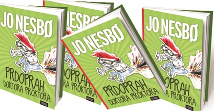 Jo Nesbø: Prdoprah doktora Proktora (22.)