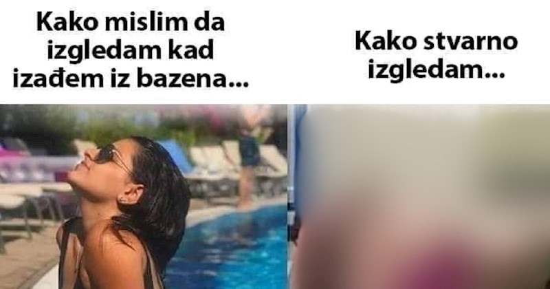 Fora o željama vs. realnosti na bazenima hit je na Fejsu, cure će posebno razumjeti ovu bolnu istinu