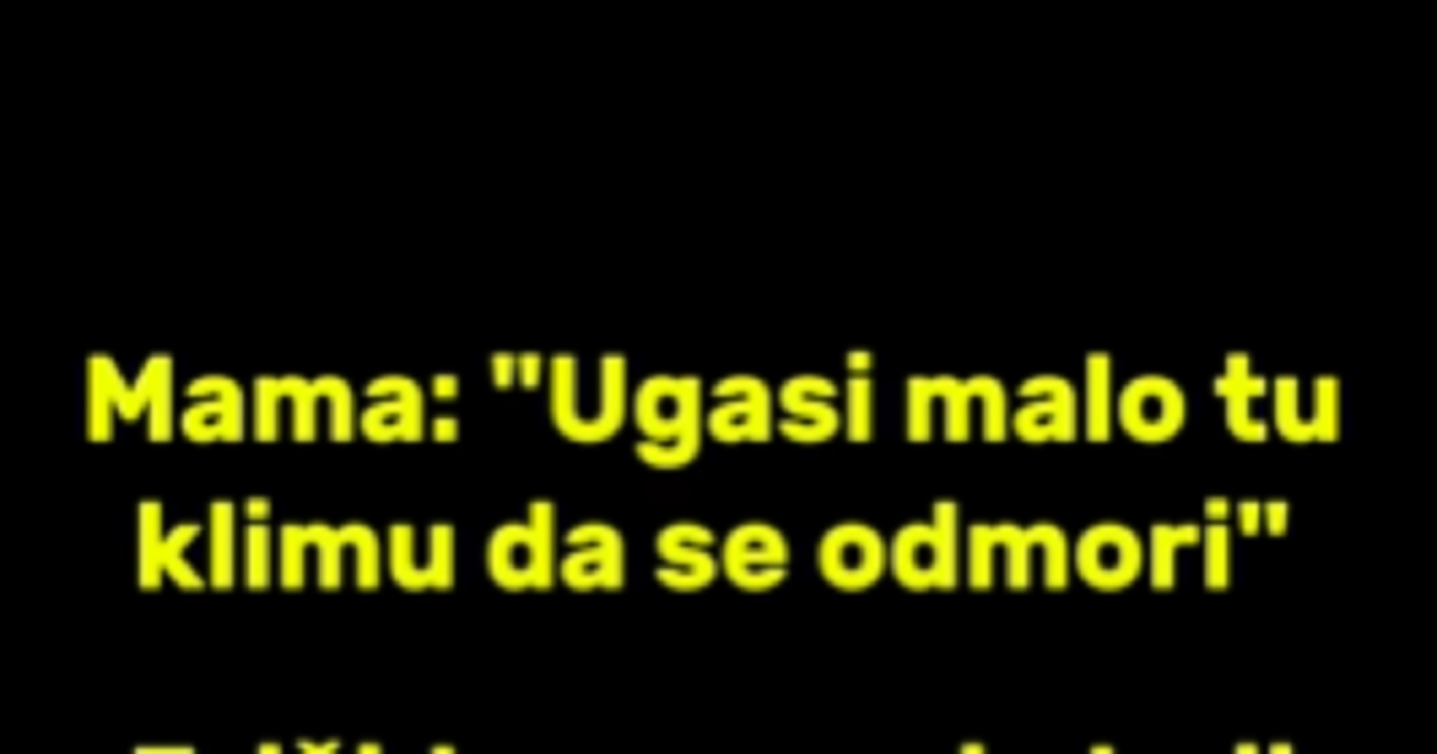 Fora o paljenju klime ljeti i svakoj mami ikad nasmijala je preko 15K ljudi na IG, morate vidjeti