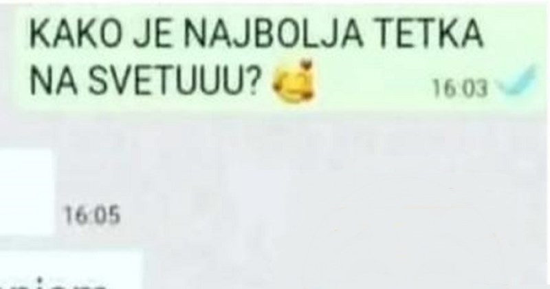 Nećakinja se htjela ulizati teti, ova prozrela njen plan i odmah je srezala. Dopisivanje je hit!