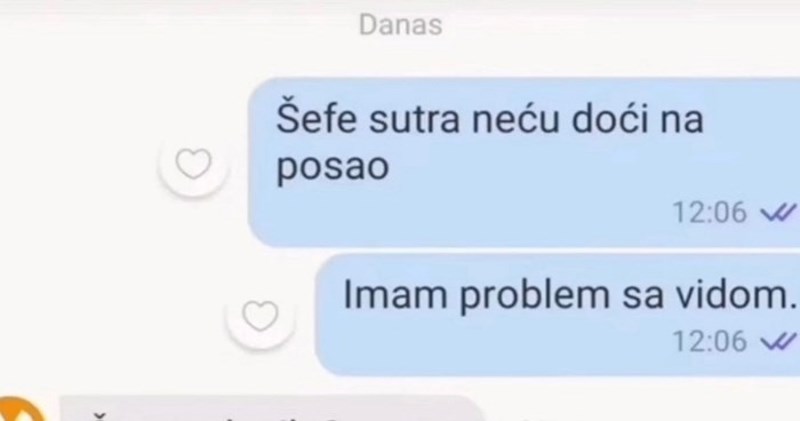 Tip je javio šefu da neće na posao zbog problema s vidom, morate vidjeti daljnje objašnjenje