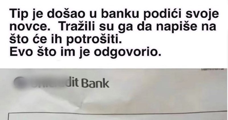 Balkanca su u banci tražili da otkrije na što će potrošiti novce, njegov odgovor hit je u regiji