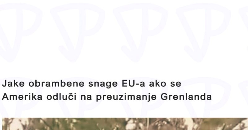 Fora o odgovoru EU na Trumpove prijetnje oko Grenlanda šera se Fejsom, ovo morate vidjeti