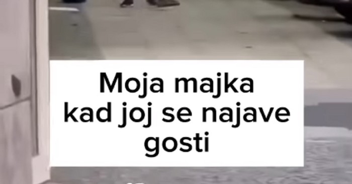 Urnebesni video prikazuje ponašanje balkanskih mama kad očekuju goste, totalno je pogođen