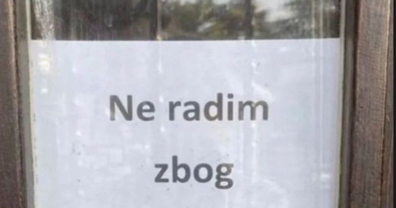 Obavijest na ovoj radnji nasmijala je tisuće na Fejsu, morate vidjeti zašto je zatvorena