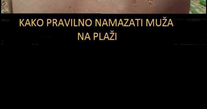 Fejsom se širi urnebesan trik koji prikazuje kako muža namazati kremom s faktorom, totalni je hit!