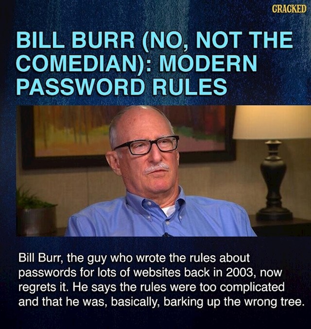 A Billu Burru zahvalite za komplicirana pravila vezana uz šifre za korisničke račune na web stranicama!