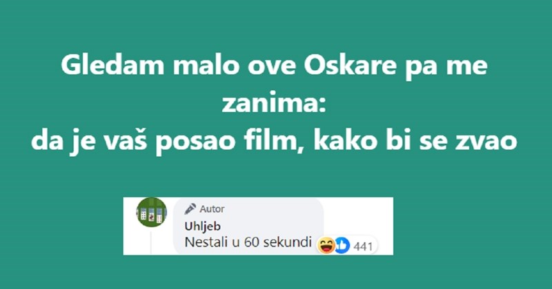 FB profil Uhljeb pitao je ljude da opišu svoj posao naslovom filma, odgovori su hit! Evo najboljih