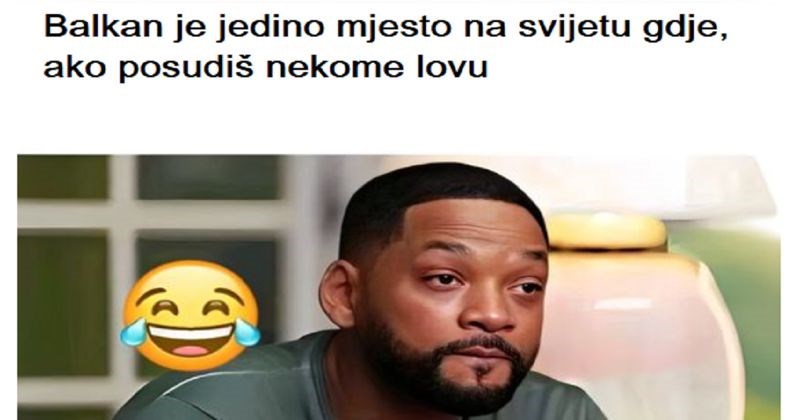 Fora o Balkancima i posuđivanju love apsolutni je hit mreža, ovo je valjda najveća istina o nama