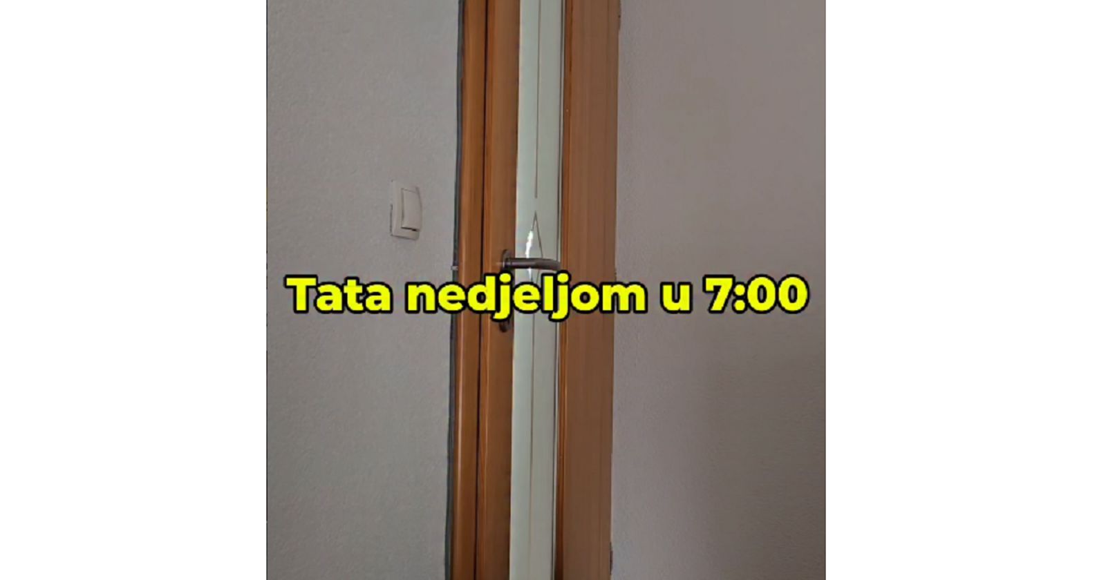 Video prikazuje svakog, ali baš svakog balkanskog tatu nedjeljom ujutro. Mnogima će probuditi traume