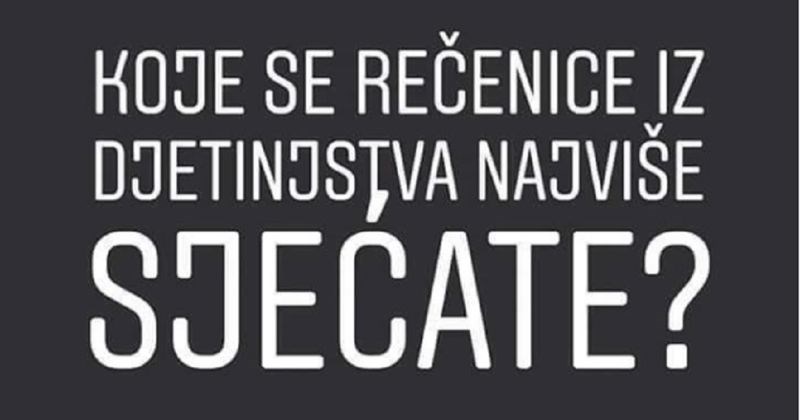 Na Instagramu se raspravlja o rečenicama kojih smo se naslušali kao djeca, odgovori su show!
