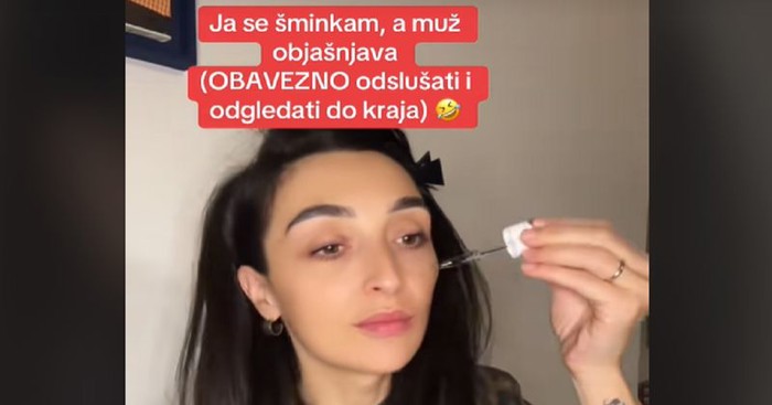 Crnogorac objašnjava korake koje radi njegova žena dok se šminka, danas nećete čuti ništa smješnije!